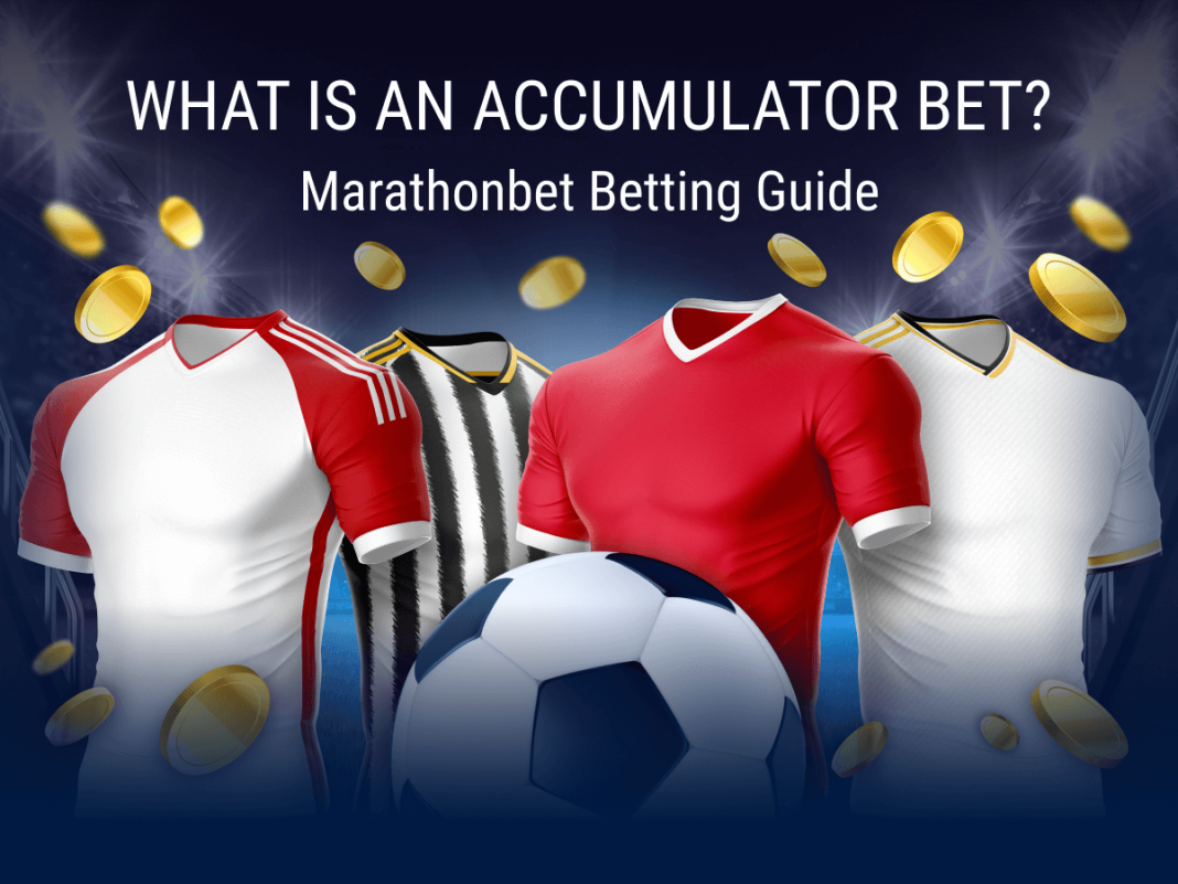 What Is An Accumulator Bet Check Our Accumulator Betting Guide Blog