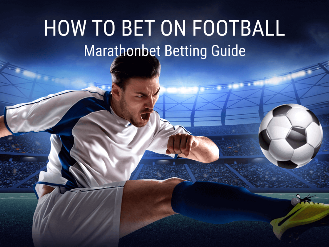 how-to-bet-on-football-blog-marathonbet