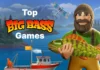 Top Big Bass games