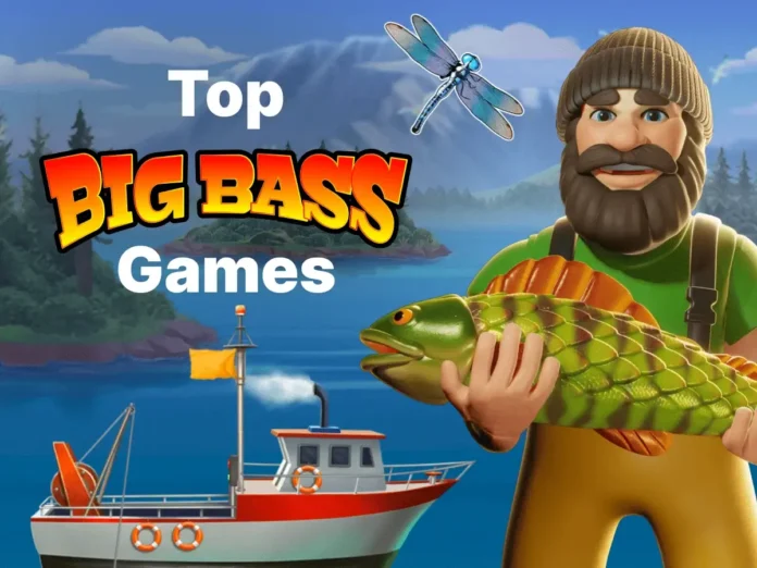 Top Big Bass games